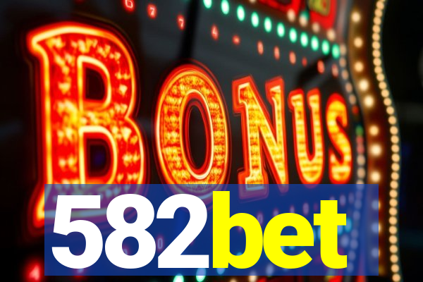 582bet