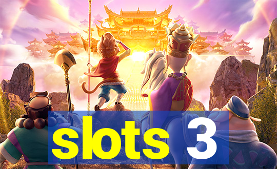 slots 3