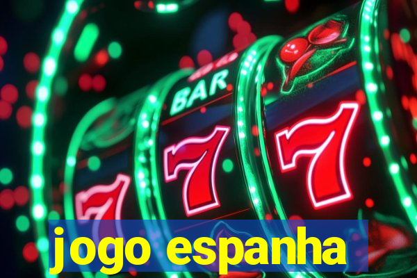 jogo espanha