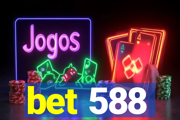 bet 588