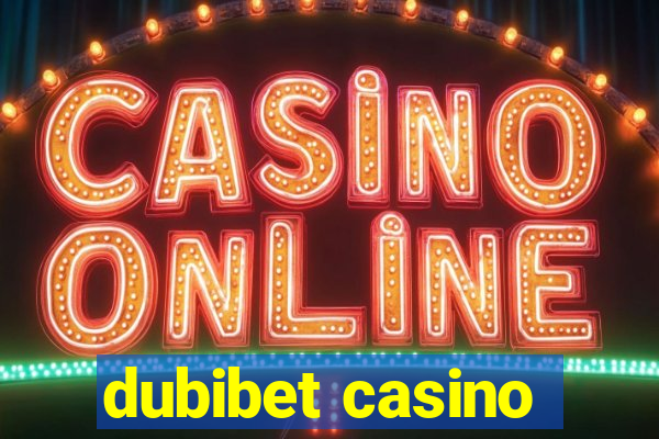 dubibet casino