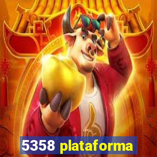 5358 plataforma