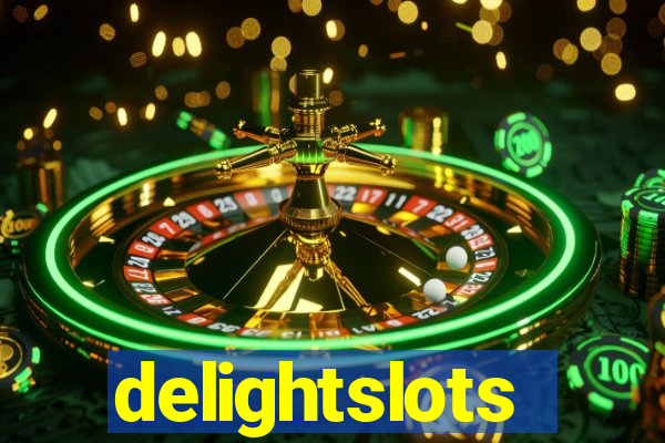 delightslots