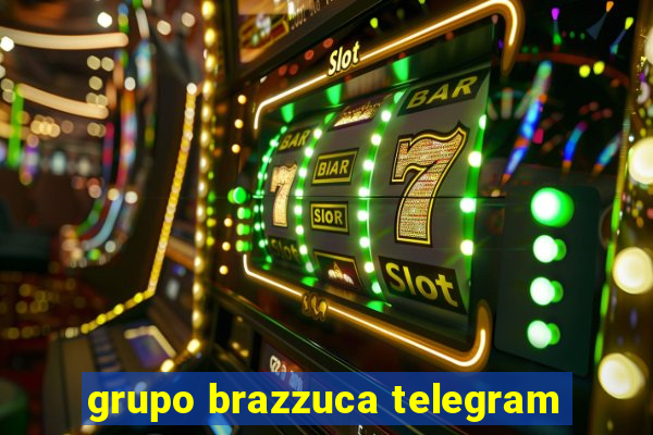 grupo brazzuca telegram