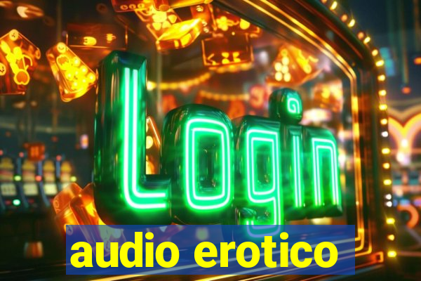 audio erotico