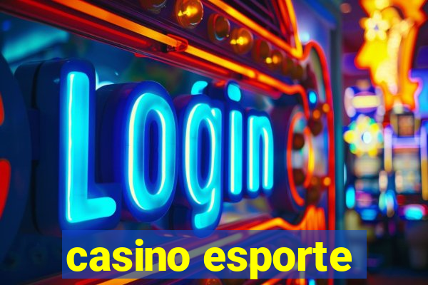 casino esporte