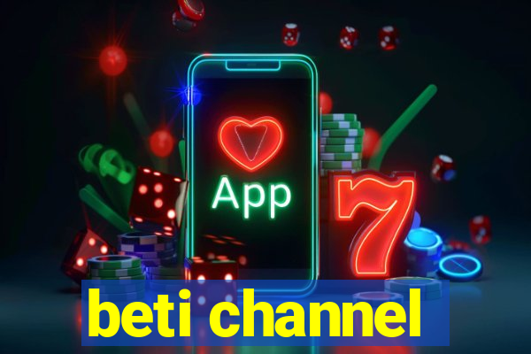 beti channel