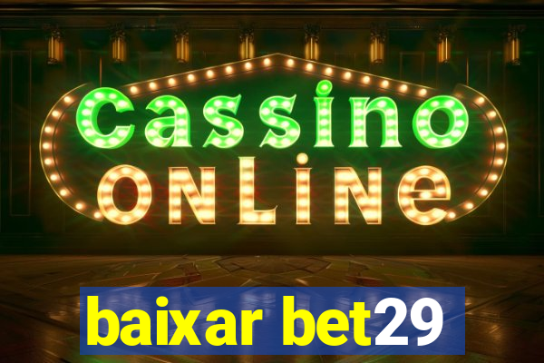 baixar bet29