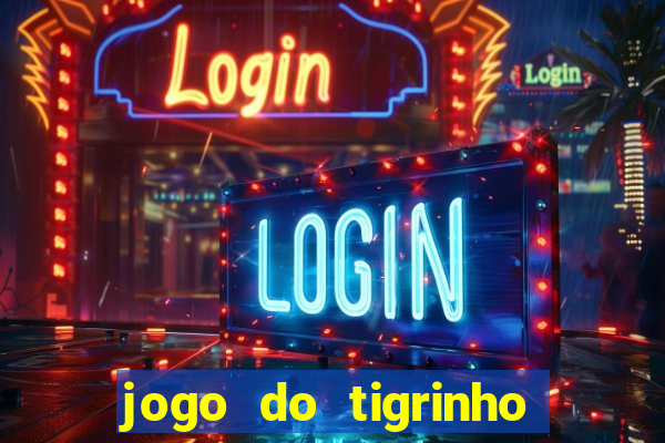 jogo do tigrinho que da 30 reais de bonus