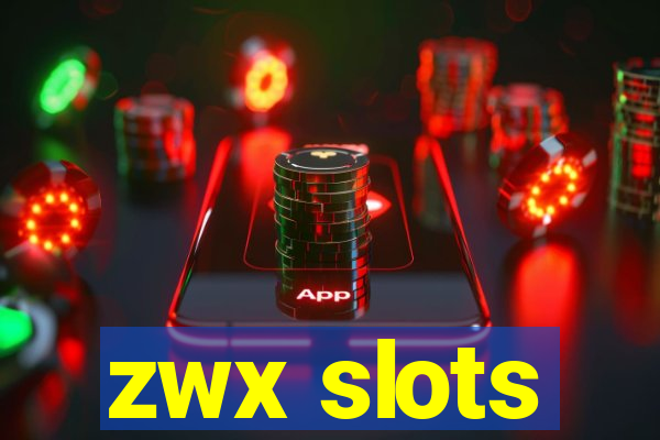 zwx slots