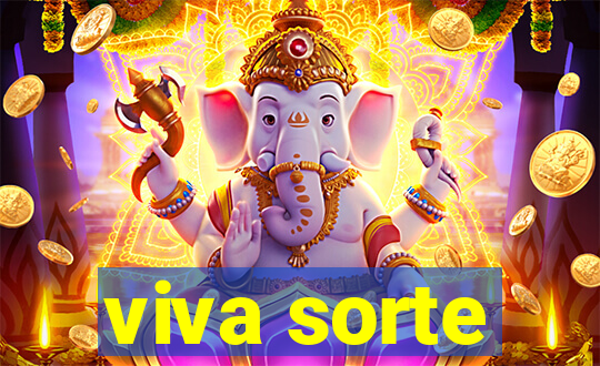 viva sorte