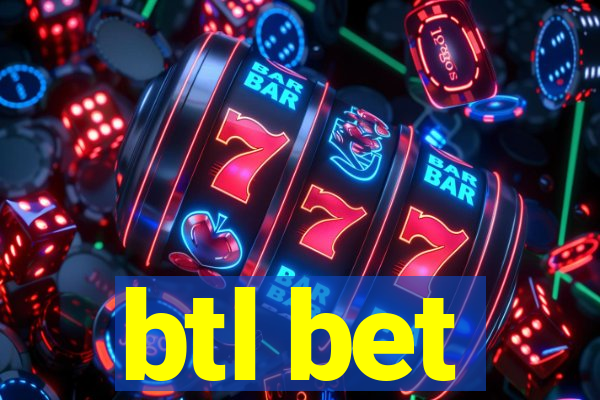 btl bet