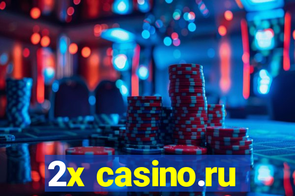 2x casino.ru