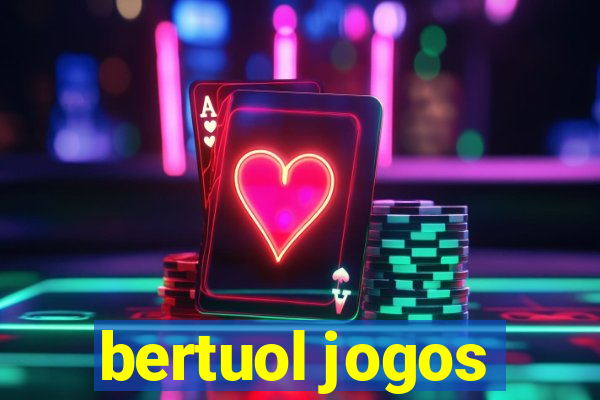 bertuol jogos