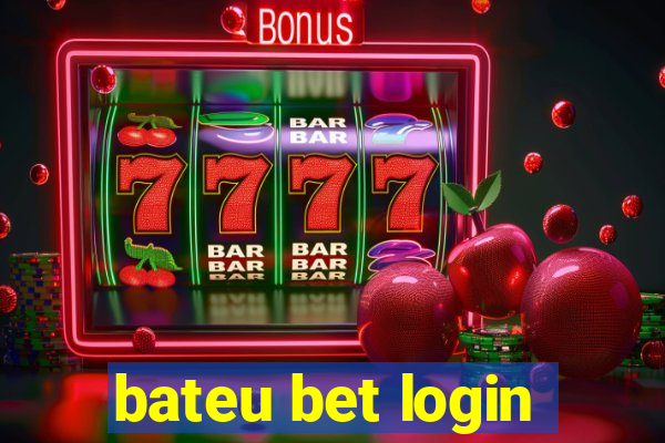 bateu bet login