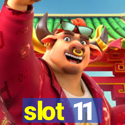 slot 11