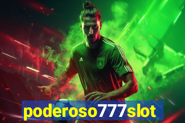 poderoso777slots