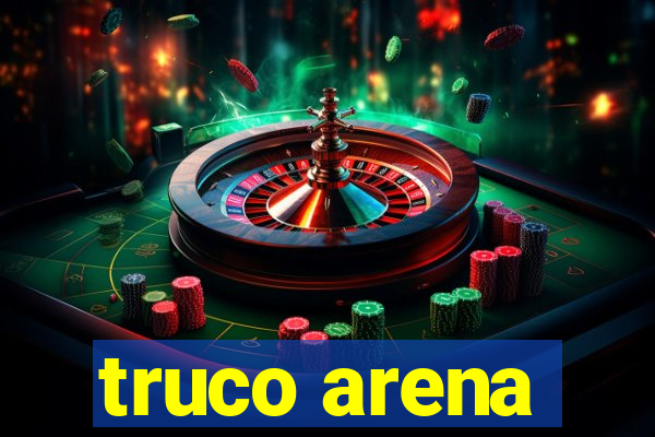 truco arena