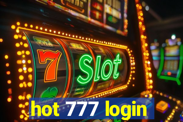 hot 777 login