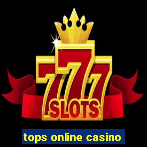 tops online casino