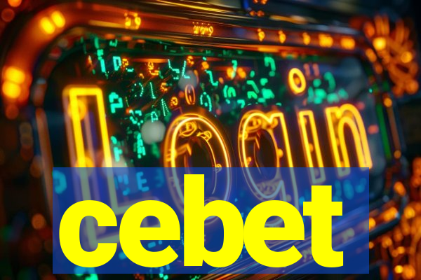 cebet