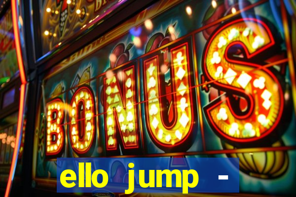 ello jump - millionaire legend