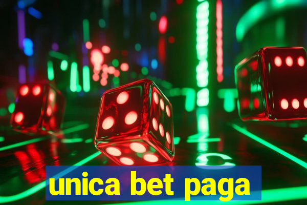 unica bet paga