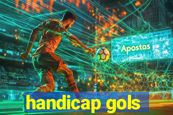 handicap gols