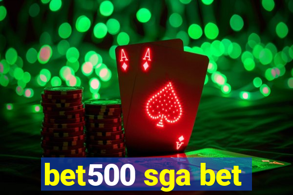 bet500 sga bet