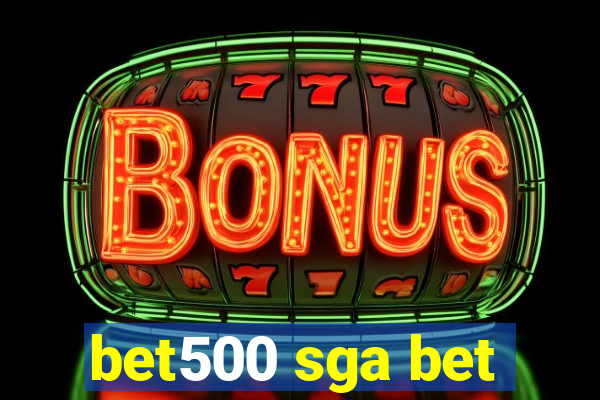 bet500 sga bet