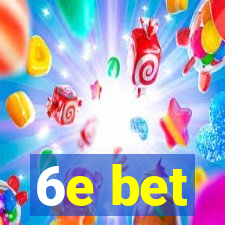 6e bet