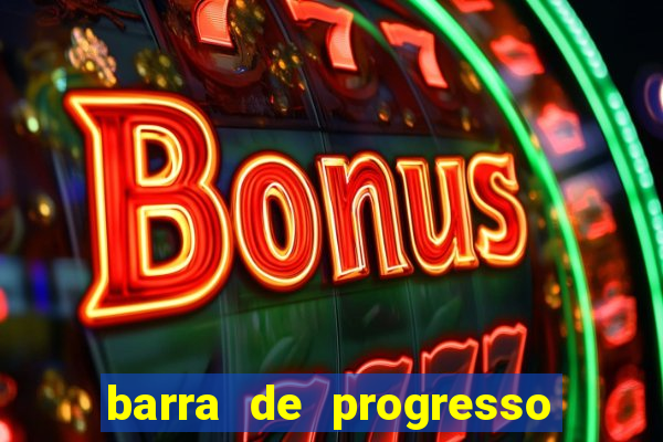 barra de progresso 99 blaze o que significa