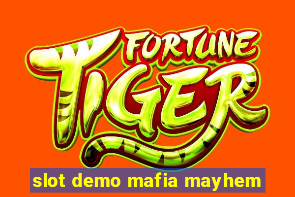 slot demo mafia mayhem