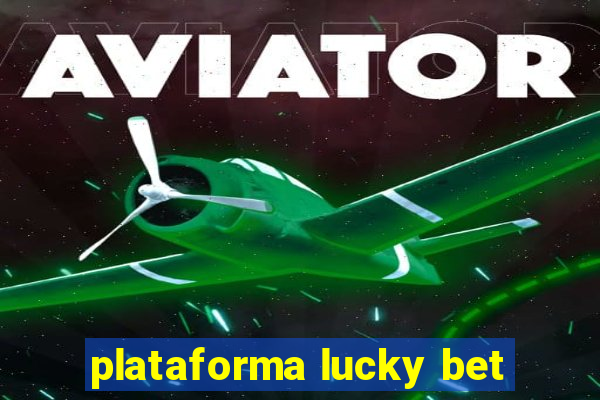 plataforma lucky bet