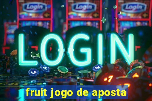 fruit jogo de aposta