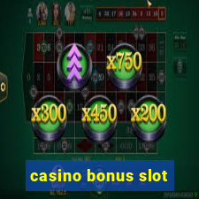 casino bonus slot