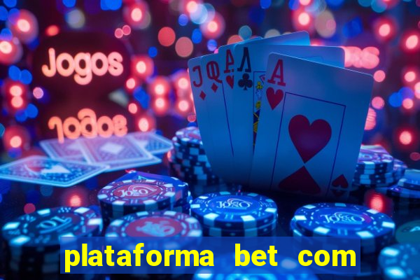 plataforma bet com b?nus de cadastro