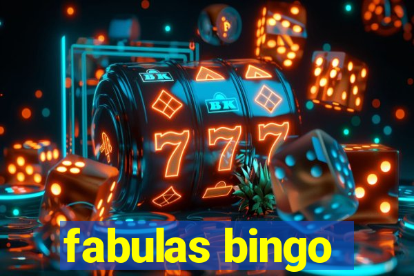 fabulas bingo