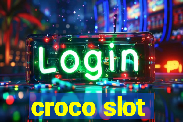 croco slot