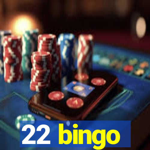 22 bingo