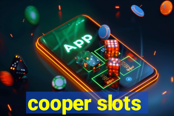 cooper slots