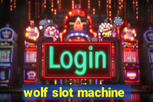 wolf slot machine