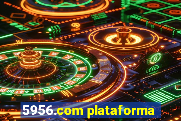 5956.com plataforma