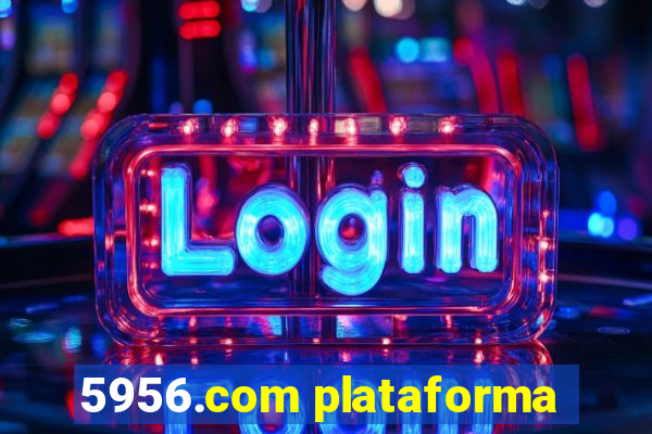 5956.com plataforma