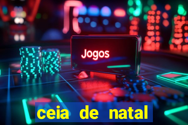 ceia de natal lista completa