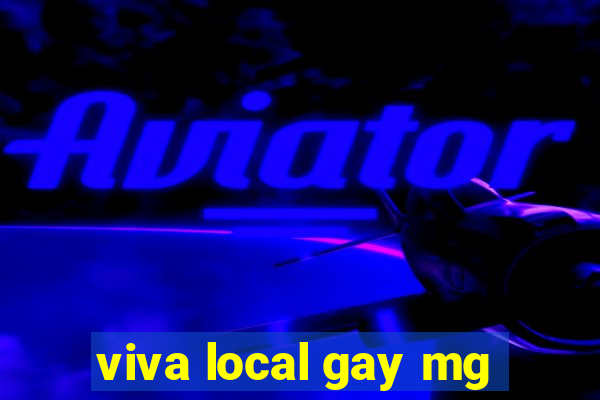 viva local gay mg