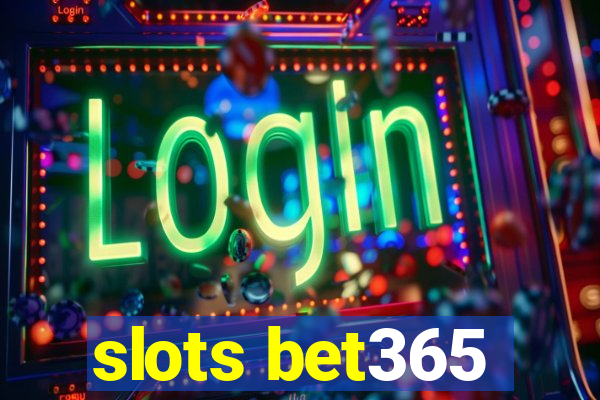 slots bet365