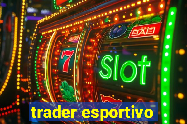 trader esportivo