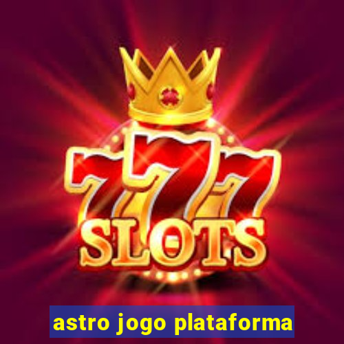 astro jogo plataforma