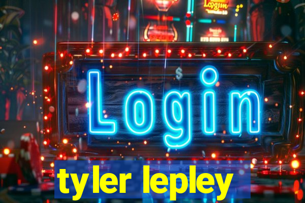 tyler lepley